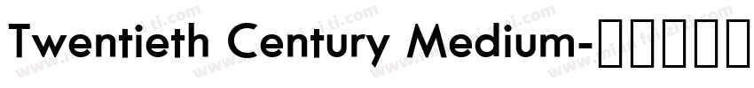 Twentieth Century Medium字体转换